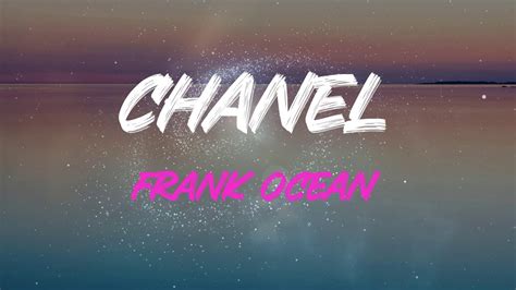 see both sides like chanel lyrics|Chanel frank ocean meaning.